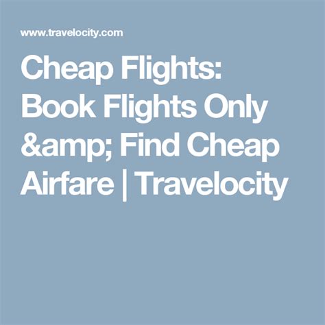 travelocity airline tickets|cheap flights airline tickets airfare deals.